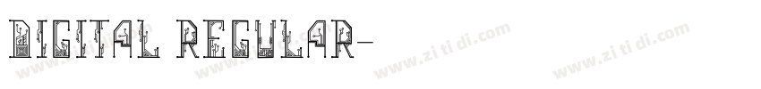 Digital Regular字体转换 Digital Regular字体转换